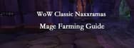 WoW Classic Naxxramas Mage Farming Guide